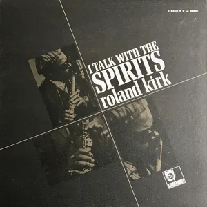 I talk with the spirits